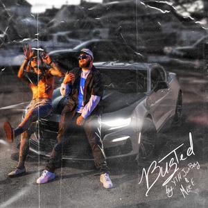 Busted (feat. meef) (Explicit)