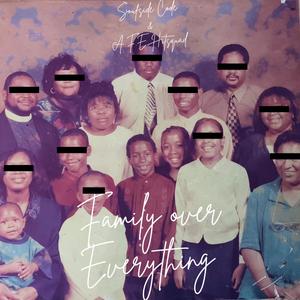 Family Over Everything (Explicit)