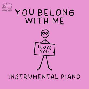 You Belong with Me (Instrumental Piano)