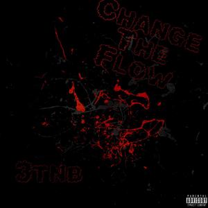 Change The Flow - W/open Verse