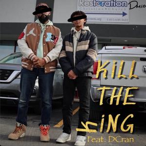 KiLL THE kiNG (feat. DCran)