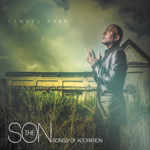 The Son: Songs of Adoration