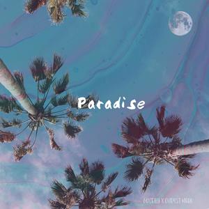 Paradise (feat. Chryst Moon)