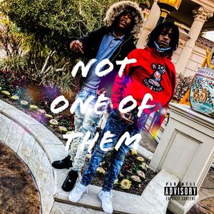 Not one of them (feat. Lil Poppy) [Explicit]