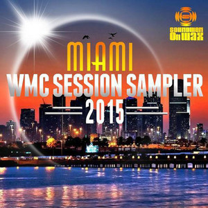 Miami WMC Session Sampler 2015, Pt. 1