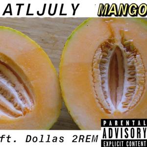 Eating Mango's(feat. Atl July & Dollaz)