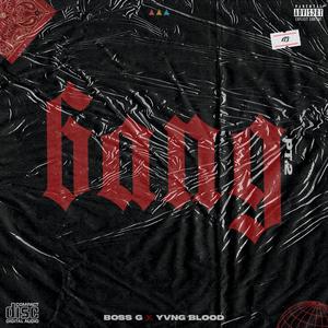 Bang, Pt. 2 (feat. Boss G & Yvng Blood) (Explicit)