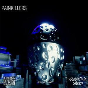 PAINKILLERS (Explicit)