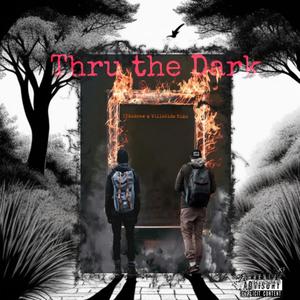 Thru The Dark (feat. Ville5ide Niko) [Explicit]