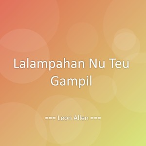 Lalampahan Nu Teu Gampil