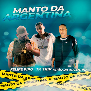 Manto da Argentina (Explicit)