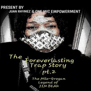The Foreverlasting Trap Story Pt. 2 (Explicit)