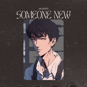 Someone new
