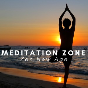 Meditation Zone: Zen New Age, Tantra Yoga, Deep Sleep Music, Pure Spa Massage, Serenity