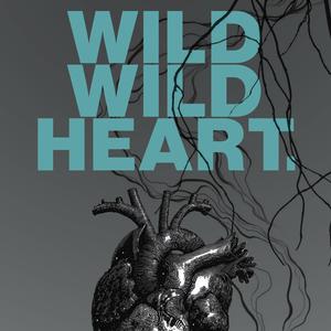 Wild Wild Heart. (Štúdia vnútorného pralesa)