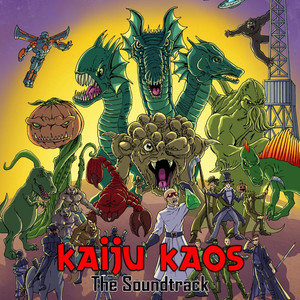 Kaiju Kaos: The Soundtrack, Vol. 01