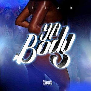 Ya Body (Explicit)