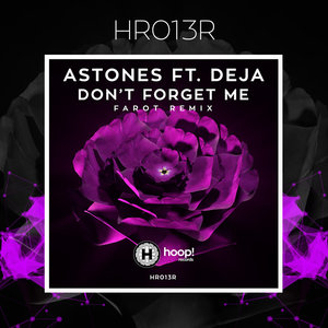 Don't Forget Me ( ft. Deja)