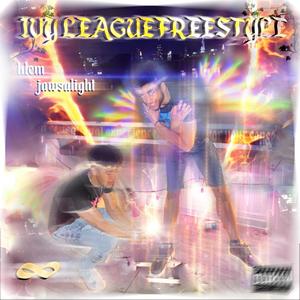 Ivy League Freestyle (Explicit)