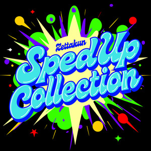 Sped Up Collection