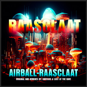 Raasclaat (Knossos Remix)