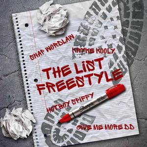 The list Freestyle (feat. Hotboy Spiffy, Kryke Kooly & Give me more DD) (Explicit)