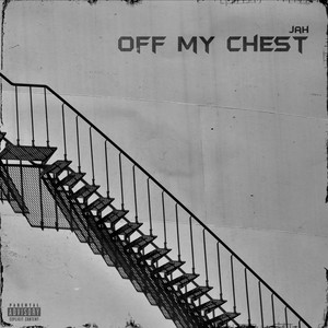 Off My Chest - EP (Explicit)