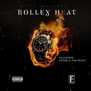 Rolley Heat (feat. E.A.B. Jones & K Dogg) (Explicit)