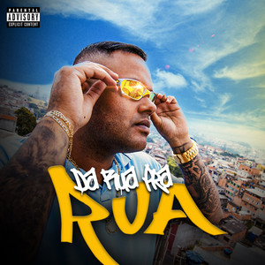 Da Rua pra Rua (Explicit)