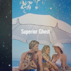 Superior Ghost