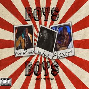 BOYS BOYS (feat. Nate Dingo & ABBEY) (Explicit)