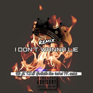 I Don't Wanna Lie (Remix|Explicit)
