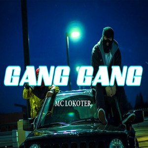 Gang Gang (Explicit)