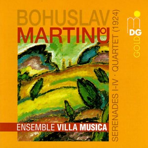 Martinů: Serenades I-IV