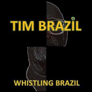 Whistling Brazil