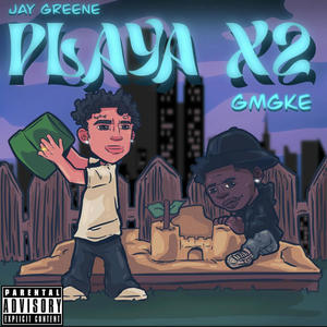 Playa x2 (feat. GMG Ke) (Explicit)