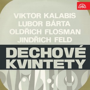 Feld, Bárta, Flosman, Kalabis: Wind Quintet