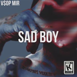 SAD BOY (Explicit)