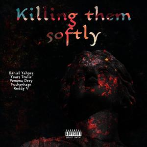 Killing Them Softly (Explicit)