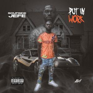 Put in Work (Explicit)