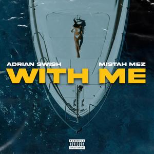 With Me (feat. Mistah Mez)