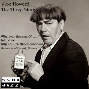 Whatever Became Of? Interview, July 27th 1971, NPR Broadcast - Mavericks Of Comedy Volume 2 (Remastered)
