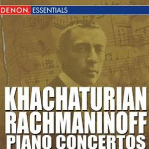 Khachaturian - Rachmaninoff Piano Concertos