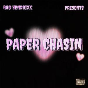 PAPER CHASIN (Explicit)