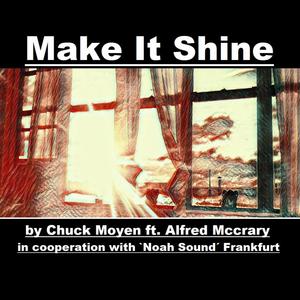 Make It Shine (feat. Alfred Mccrary)