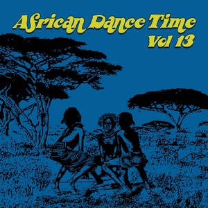 African Dance Time, Vol. 13