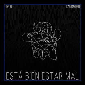 Está Bien Estar Mal (Explicit)