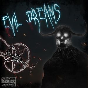 EVIL DREAMS (Explicit)