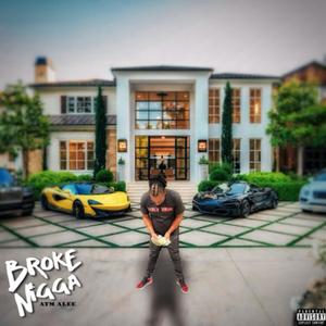 Broke Nigga (Explicit)
