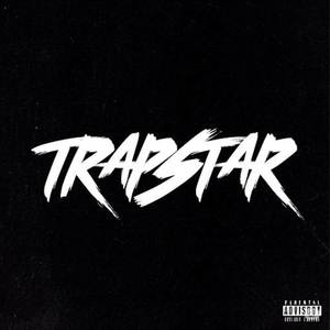 TRAPSTAR (Explicit)